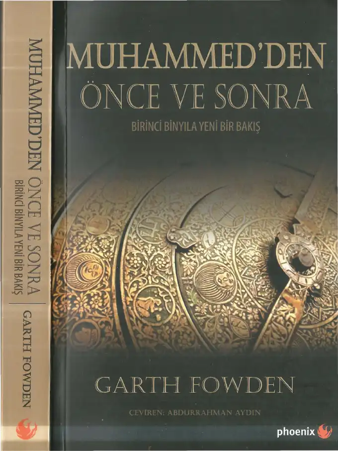 Muhammed'den Önce ve Sonra: Birinci Binyıla Yeni Bir Bakış — Garth Fowden