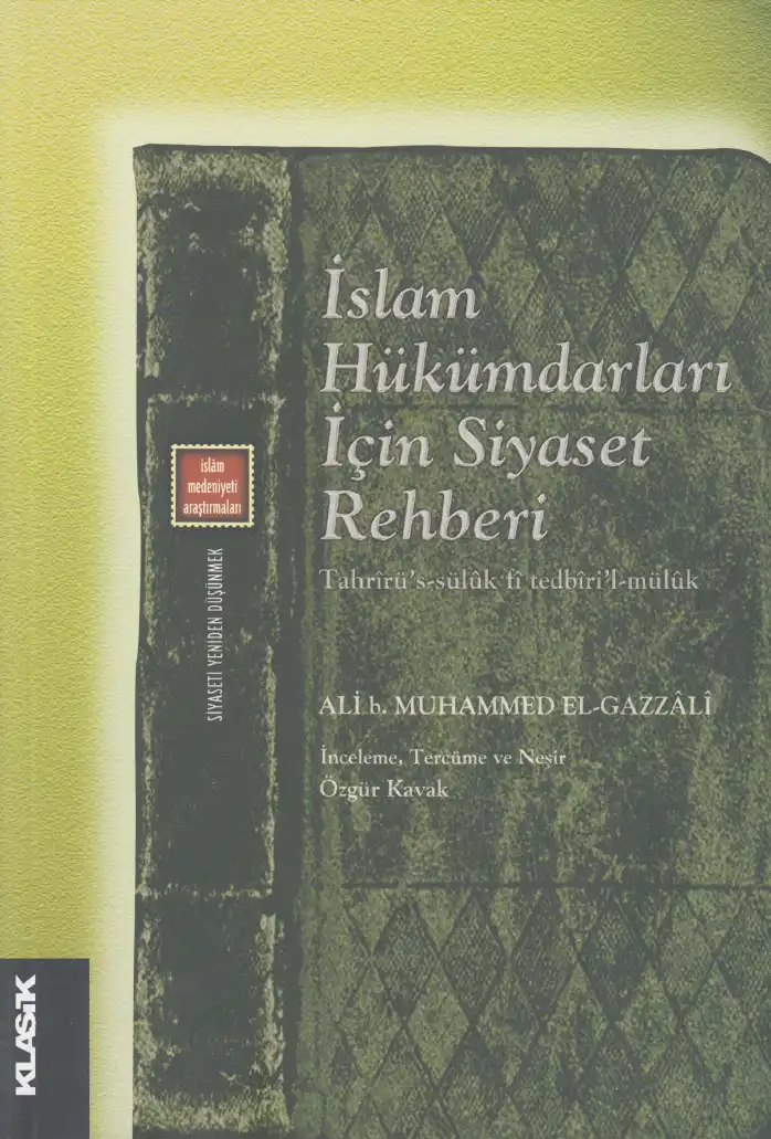 Muhammed El Gazzali İslam Hukumdarları İcin Siyaset Rehberi — Ali b. Muhammed el-Gazzali