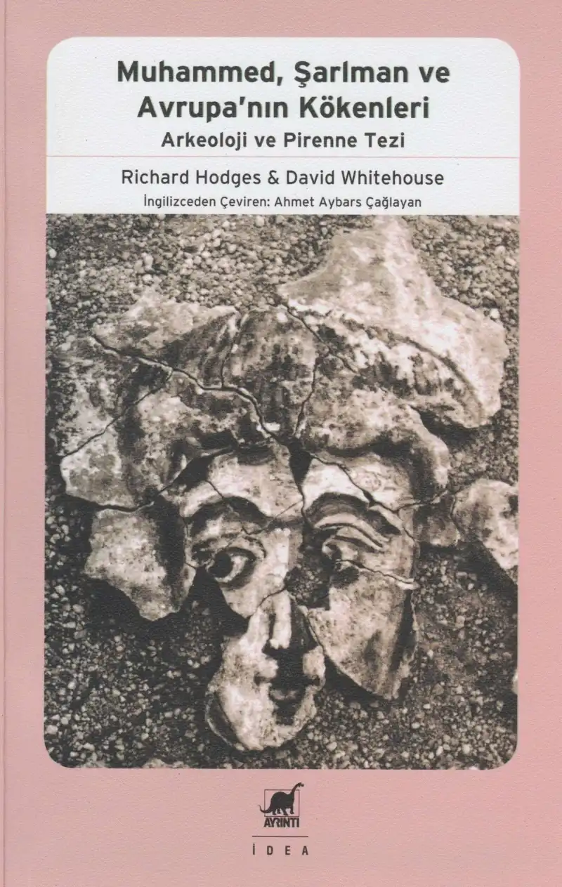 Muhammed, Şarlman ve Avrupa'nın Kökenleri — Richard Hodges & David Bryn Whitehouse