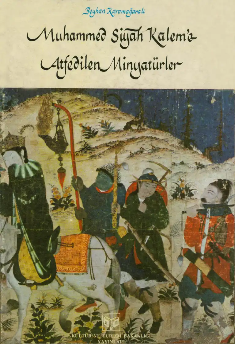 Muhammed Siyah Kalem'e Atfedilen Minyatürler — Beyhan Karamağaralı