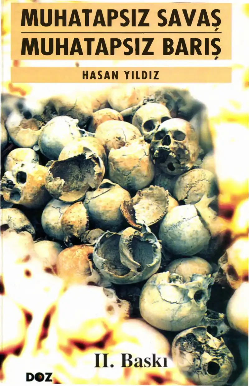 Muhatapsız Savaş Muhatapsız Barış — Hasan Yıldız