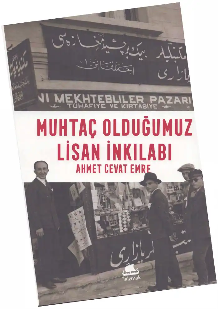 Muhtaç Olduğumuz Lisan İnkılabı — Ahmet Cevat Emre