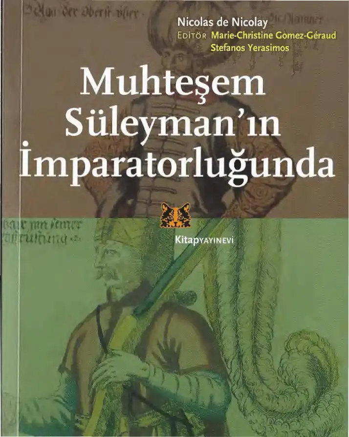 Muhteşem Süleyman'ın İmparatorluğunda — Nicolas De Nicolay