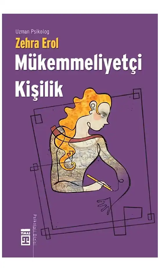 Mükemmeliyetçi Kişilik — Zehra Erol