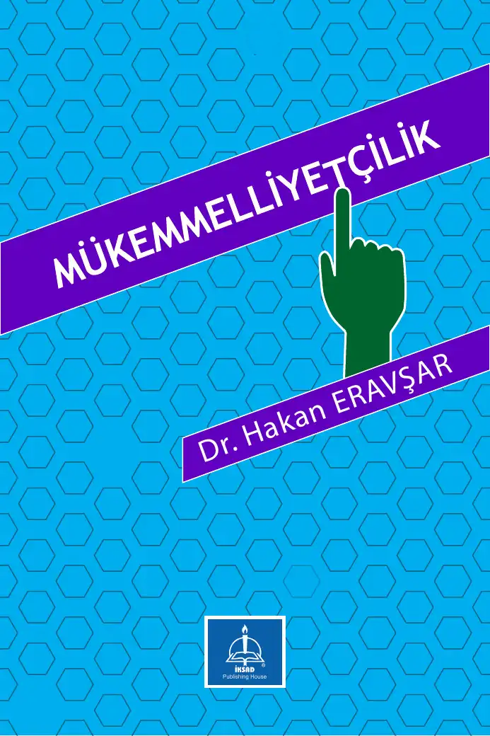 Mükemmeliyetçilik — Hakan Eravşar