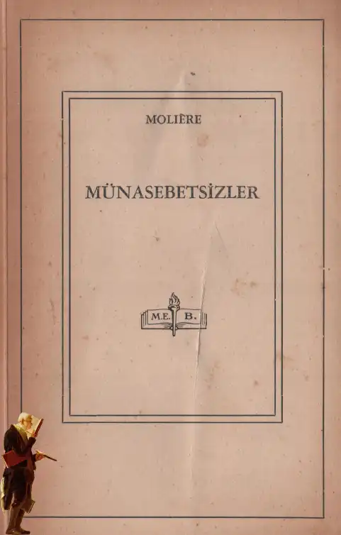 Münasebetsizler — Moliere