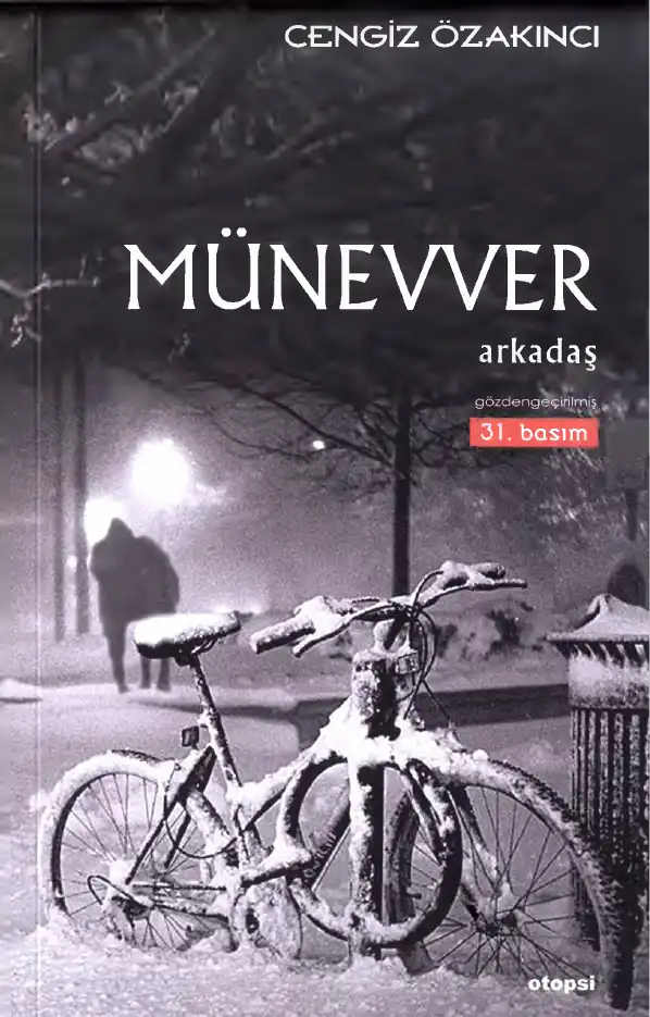 Münevver "arkadaş" — Cengiz Özakıncı