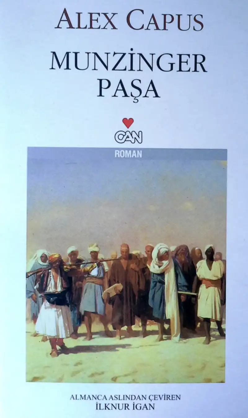 Munzinger Paşa — Alex Capus