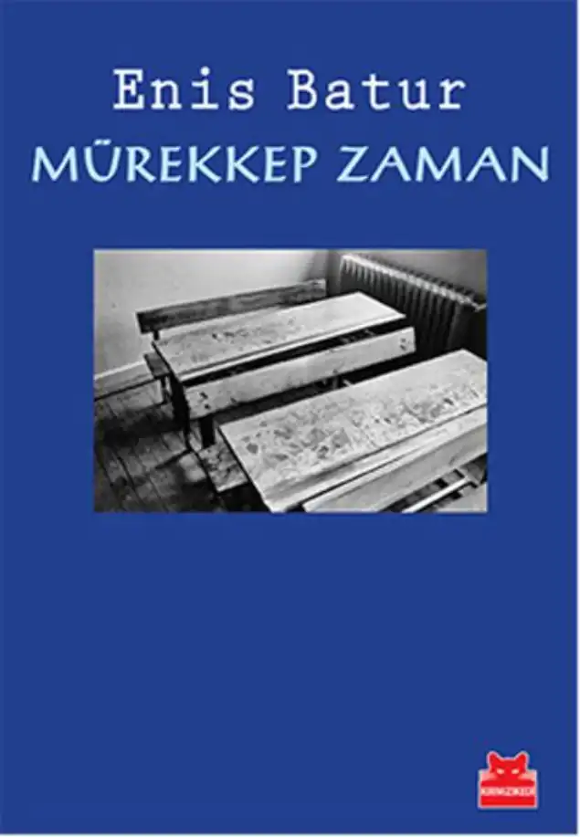 Mürekkep Zaman — Enis Batur