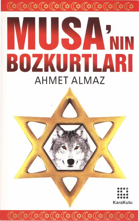 Musa'nın Bozkurtları — Ahmet Almaz