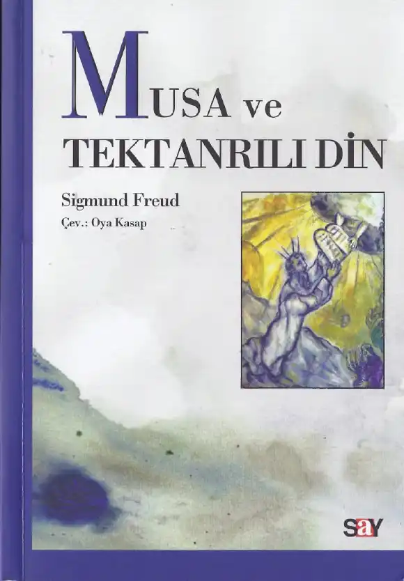 Musa Ve Tek Tanrılı Din — Sigmund Freud