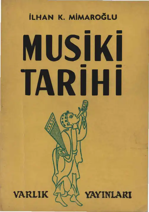 Musiki Tarihi — İlhan K. Mimaroğlu