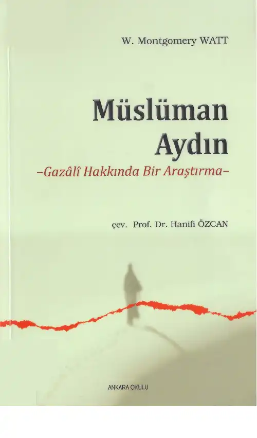 Müslüman Aydın: Gazali Hakkında Bir Araştırma — W. Montgomery Watt