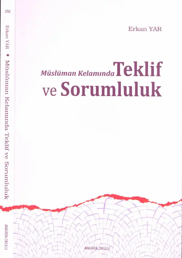 Müslüman Kelamında Teklif ve Sorumluluk — Erkan Yar