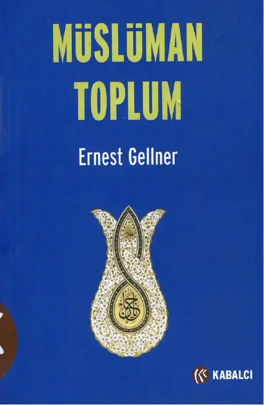 Müslüman Toplum — Ernest Gellner