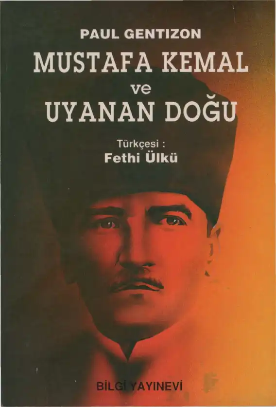 Mustafa Kemal ve Uyanan Doğu — Paul Gentizon