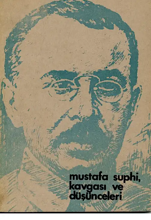 Mustafa Suphi, Kavgası ve Düşünceleri — Bilinmiyor