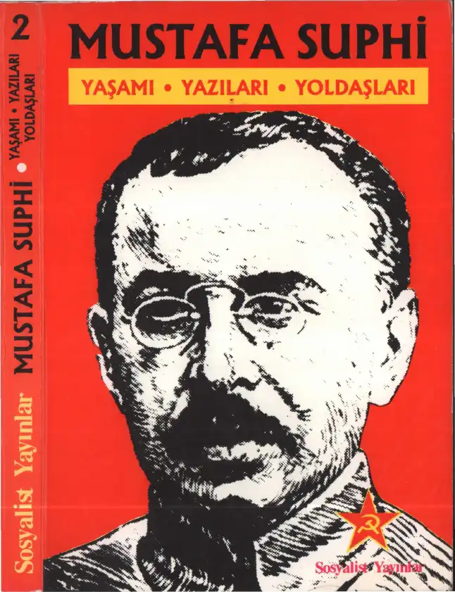 Mustafa Suphi - Yaşamı Yazıları Yoldaşları Sosyalist — Mustafa Suphi