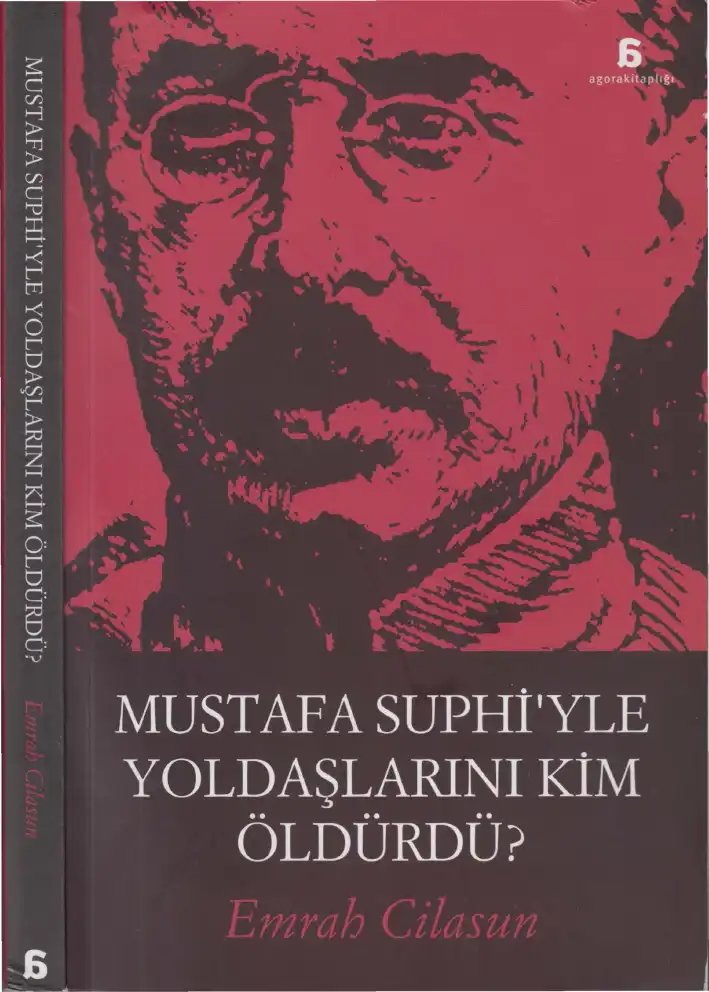 Mustafa Suphi'yle Yoldaşlarını Kim Öldürdü — Emrah Cilasun