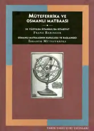 Müteferrika ve Osmanlı Matbaası — Franz Babinger