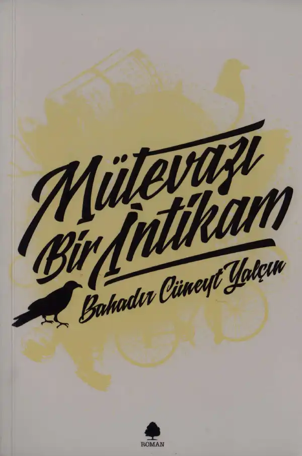Mütevazi Bir İntikam — Bahadır Cüneyt Yalçın