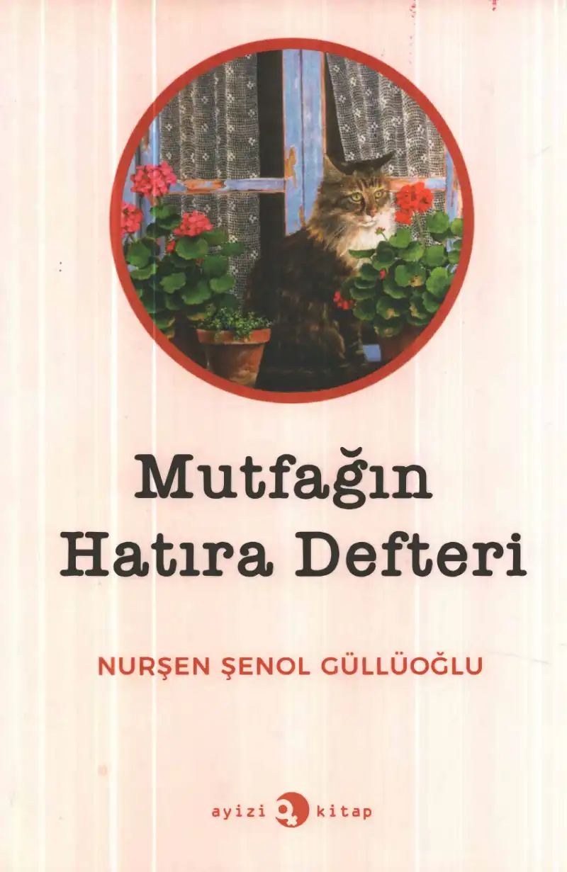 Mutfağın Hatıra Defteri — Nurşen Şenol Güllüoğlu