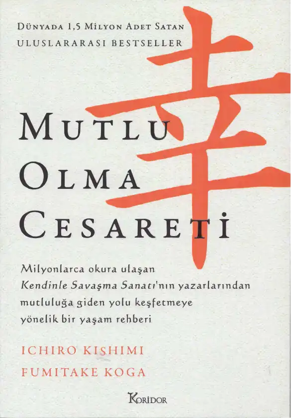 Mutlu Olma Cesareti — Ichiro Kishimi, Fumitake Koga