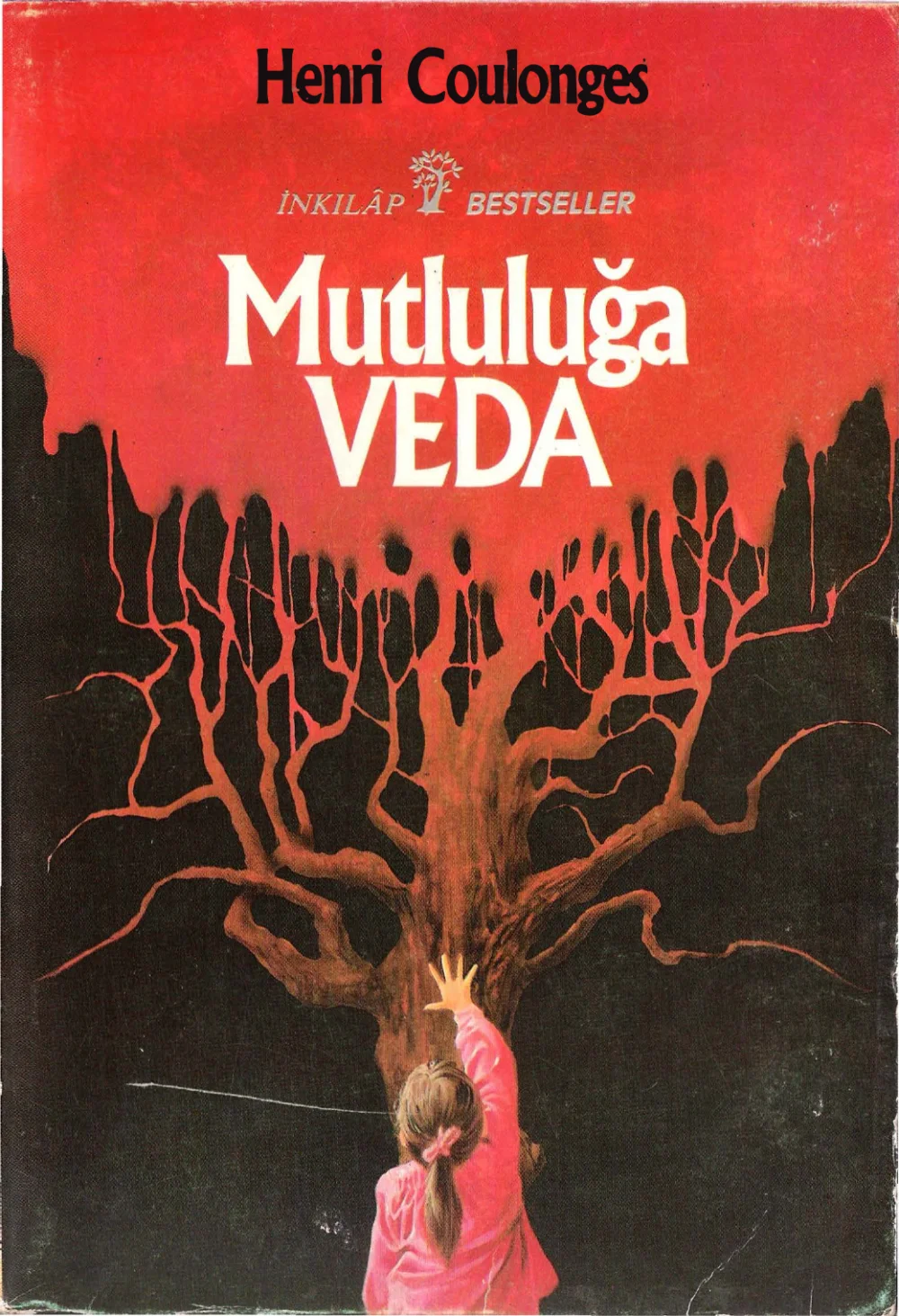 Mutluluğa Veda — Henri Coulonges