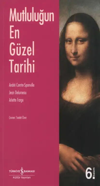 Mutluluğun En Güzel Tarihi — André Comte-Sponville