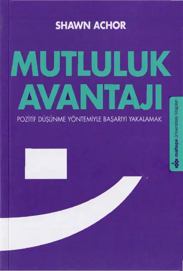 Mutluluk Avantajı — Shawn Achor