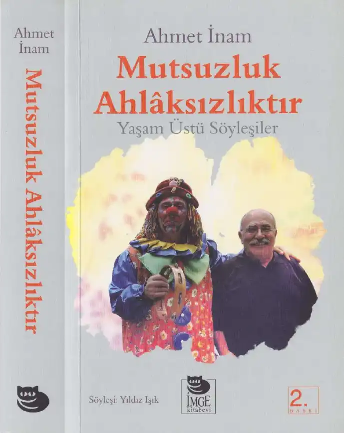 Mutsuzluk Ahlaksızlıktır — Ahmet İnam