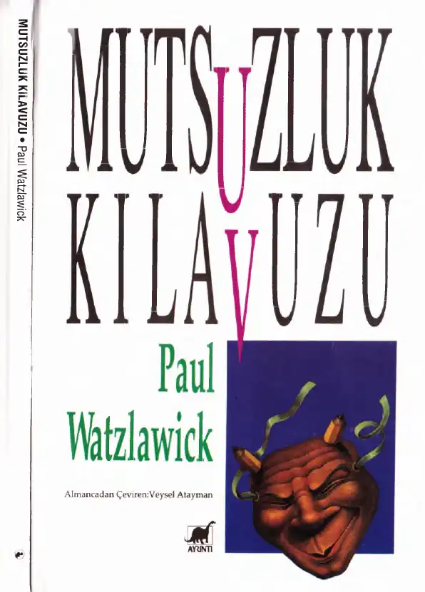 Mutsuzluk Kılavuzu — Paul Watzlawick
