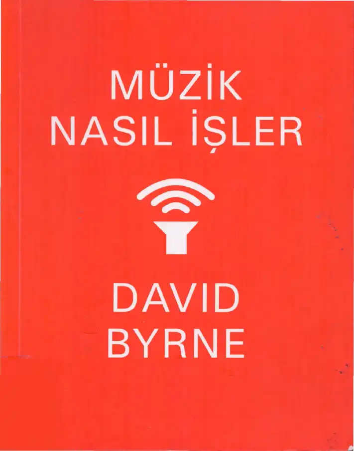 Müzik Nasıl İşler — David Byrne
