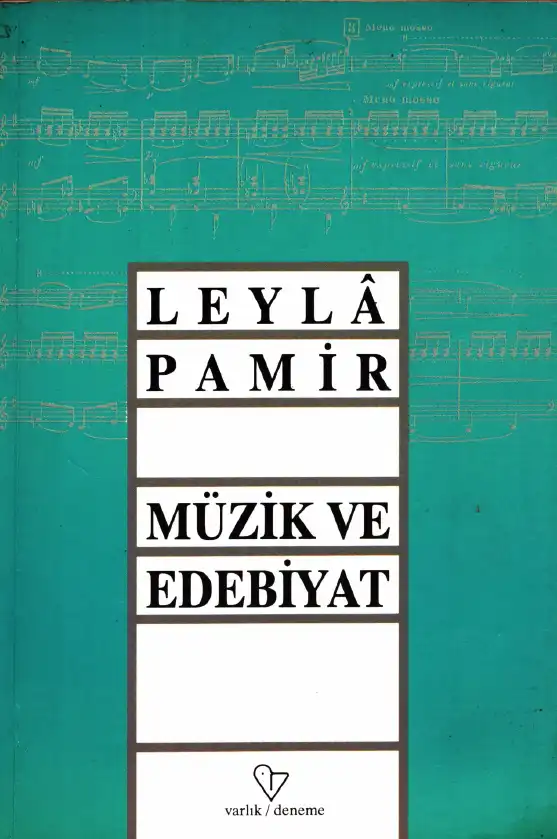 Müzik ve Edebiyat — Leyla Pamir
