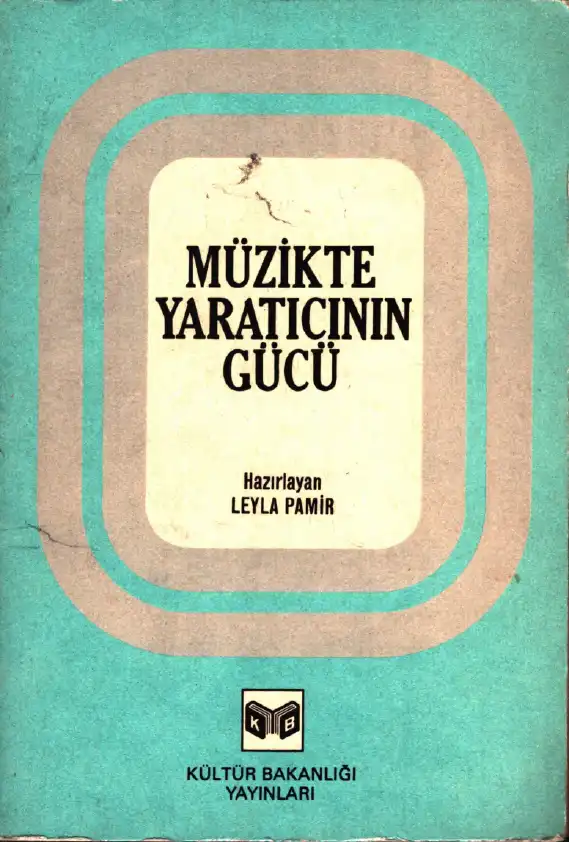 Müzikte Yaratıcılığın Gücü — Leyla Pamir