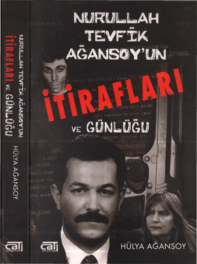 N. Tevfik Ağansoy'un İtirafları ve Günlüğü — N. Tevfik Ağansoy