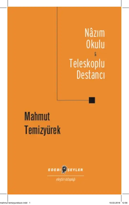 Nâzım Okulu & Teleskoplu Destancı — Mahmut Temizyürek