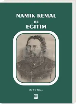 Namık Kemal ve Eğitim — Elif Aktaş