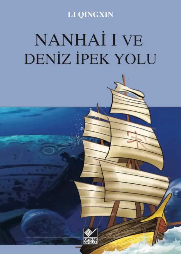 Nanhai I ve Deniz İpek Yolu — Li Qingxin
