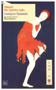 Naomi: Bir Aptalın Aşkı — Cuniçiro Tanizaki