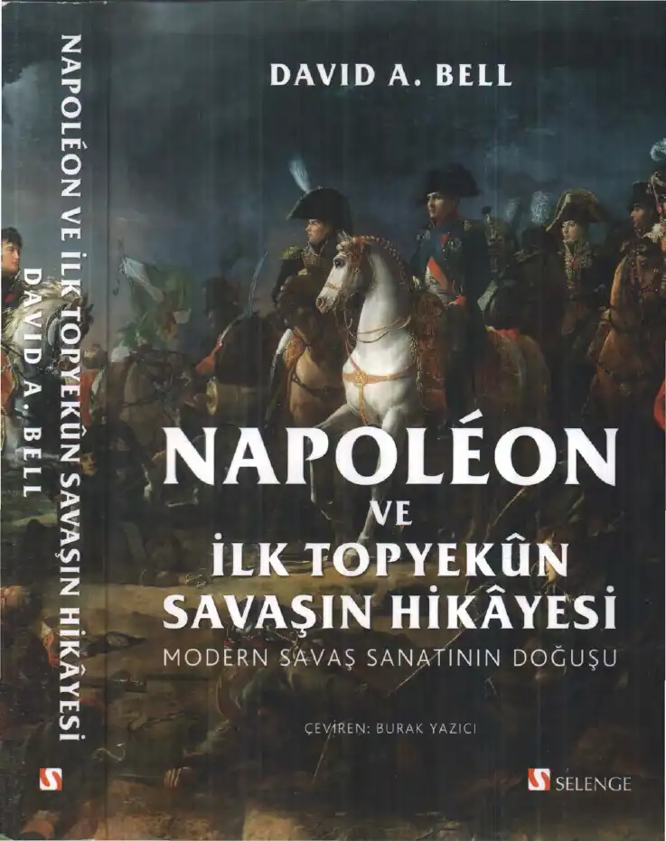 Napoléon ve İlk Topyekün Savaşın Hikâyesi — David A. Bell