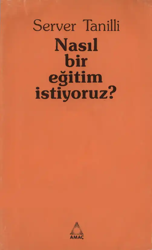Nasıl bir eğitim istiyoruz? — Server Tanilli