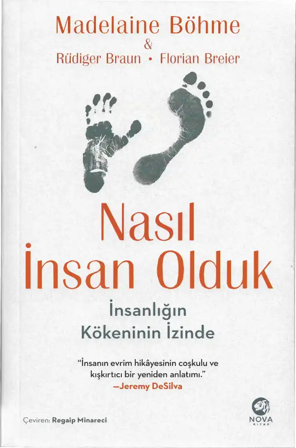 Nasıl İnsan Olduk: İnsanlığın Kökeninin İzinde — Madelaine Böhme