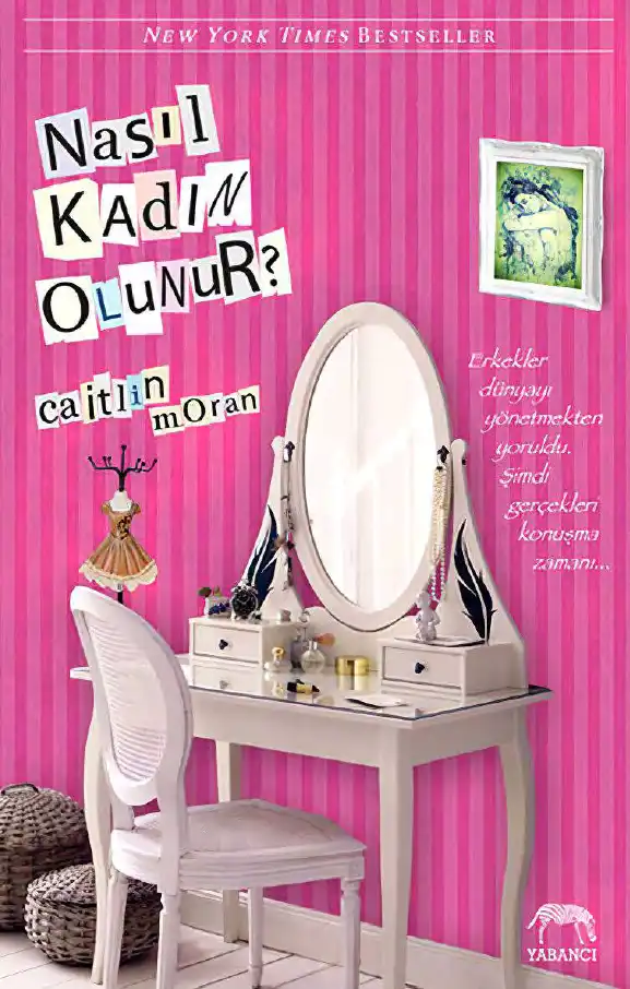 Nasıl Kadın Olunur — Caitlin Moran