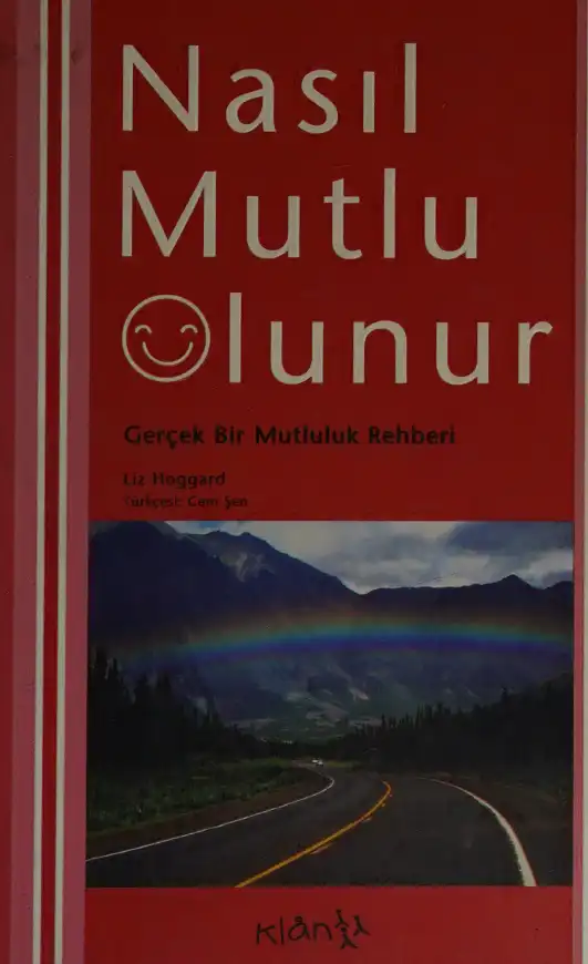 Nasıl Mutlu Olunur — Liz Hoggard