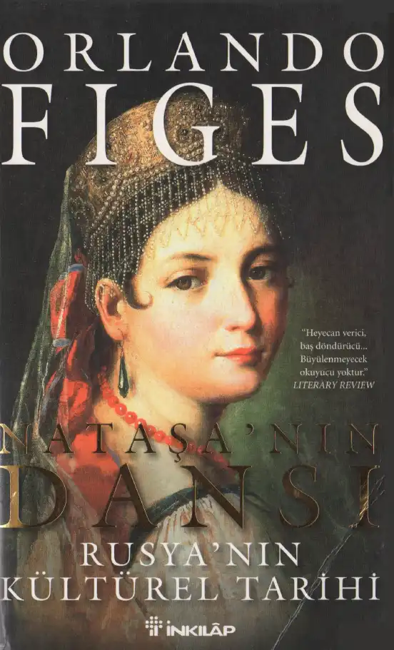 Nataşa'nın Dansı: Rusya'nın Kültürel Tarihi — Orlando Figes