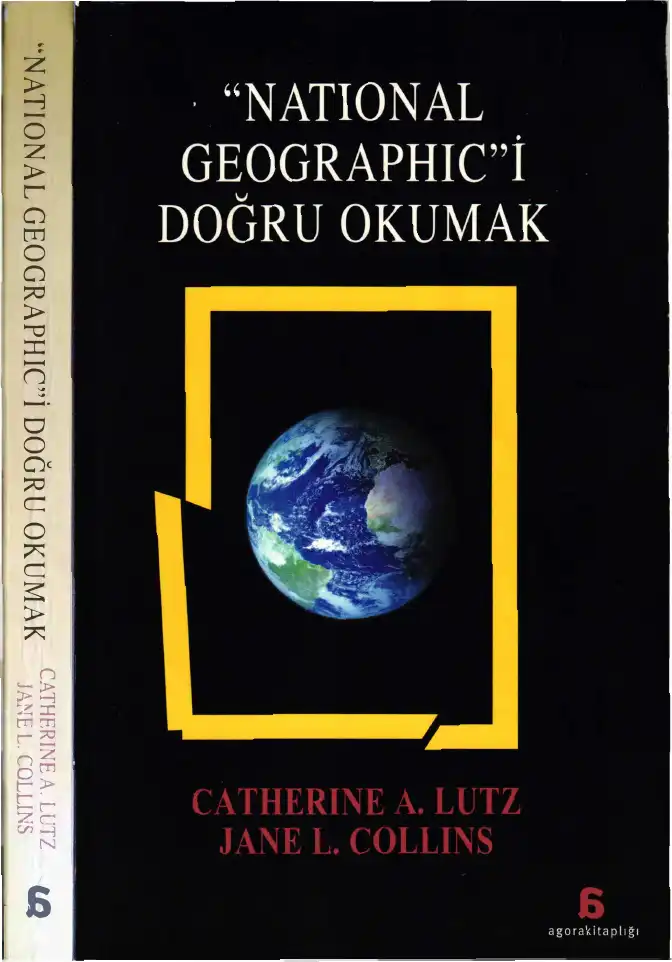 National Geographic'i Doğru Okumak — Catherine A. Lutz, Jane L. Collins