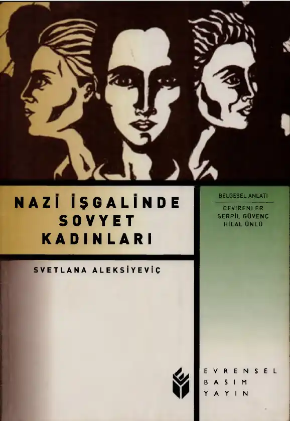Nazi İşgalinde Sovyet Kadınları — Svetlana Aleksiyeviç
