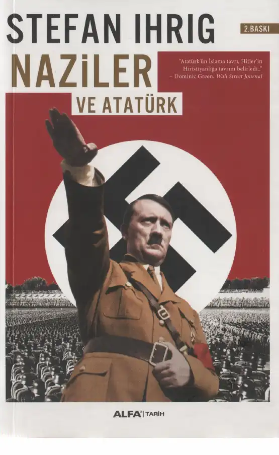 Naziler ve Atatürk — Stefan Ihrig