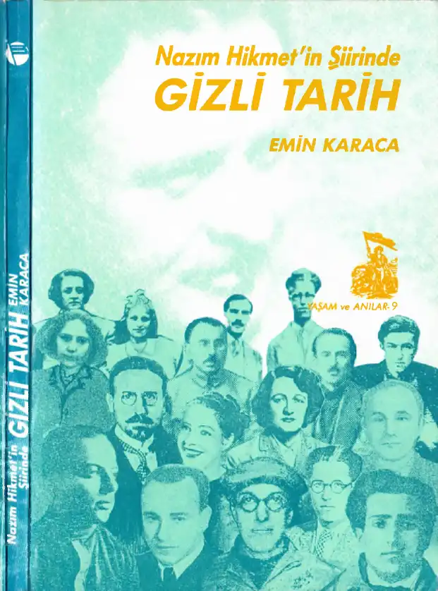 Nazım Hikmet'in Şiirlerinde Gizli Tarih — Emin Karaca
